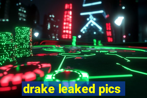 drake leaked pics